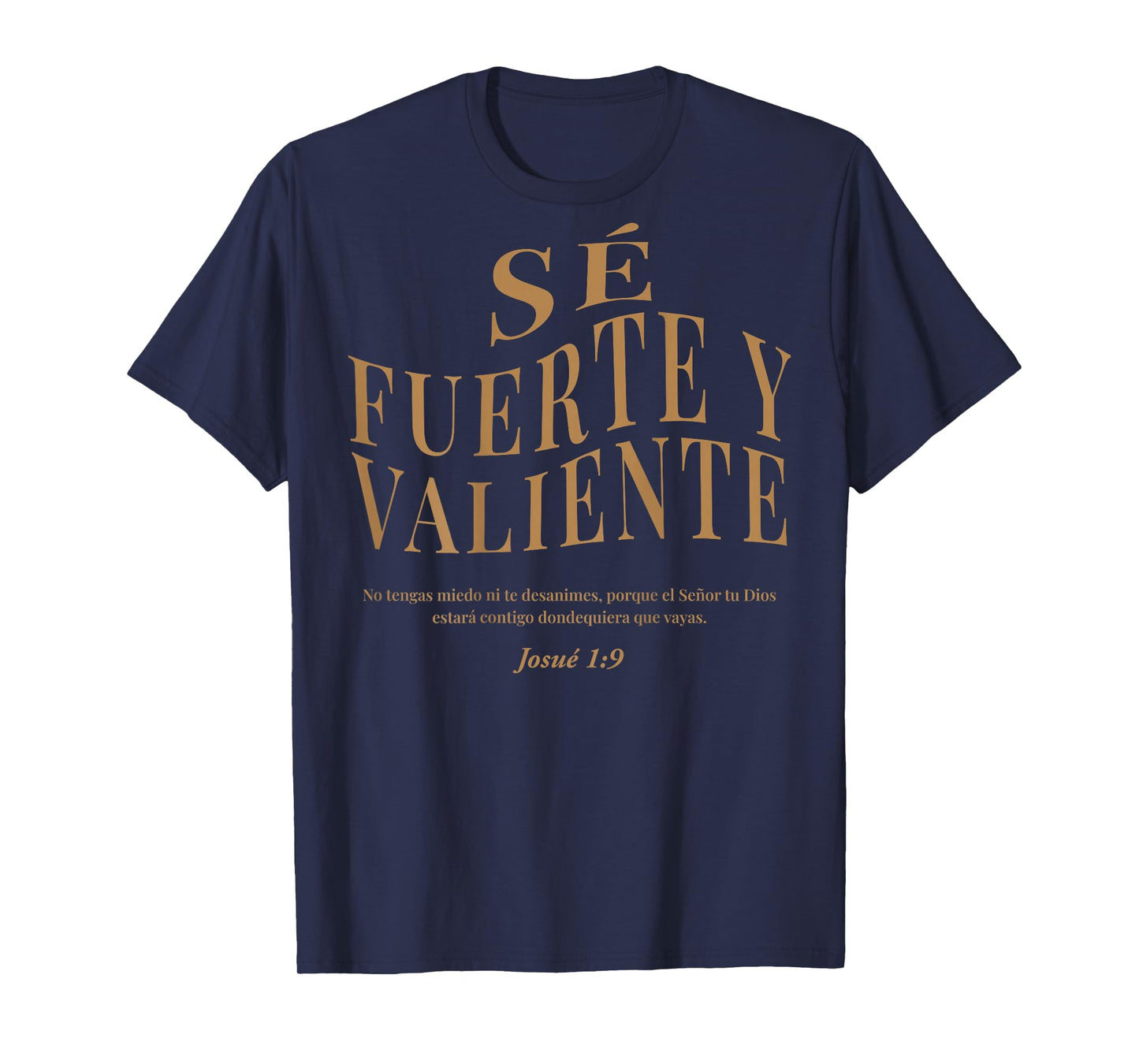 (ON Back) Sé Fuerte Y Valiente Bible Verse En Espanol Faith T-Shirt