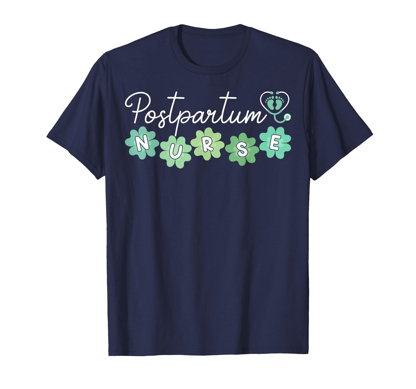 Postpartum Nurse - St Patricks Day MBU Mother Baby Unit T-Shirt