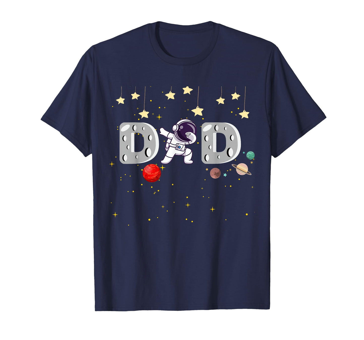 Father's Day Dad Astronaut Space Birthday Planets Daddy T-Shirt