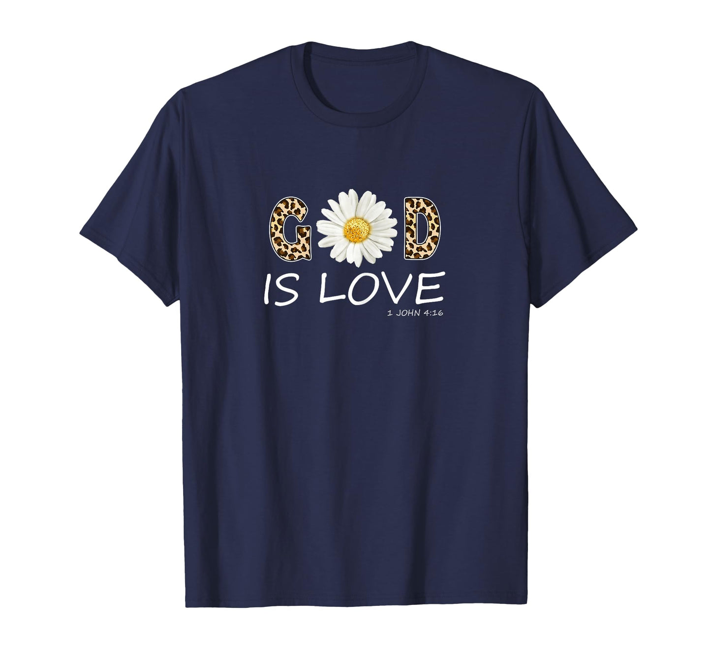 God Is Love Cool Flower Christian Women Bible Verse T-Shirt