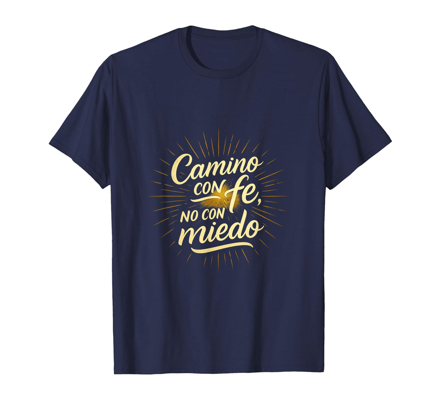 Path with Faith Not with Fear | Inspirational Power Phrase T-Shirt