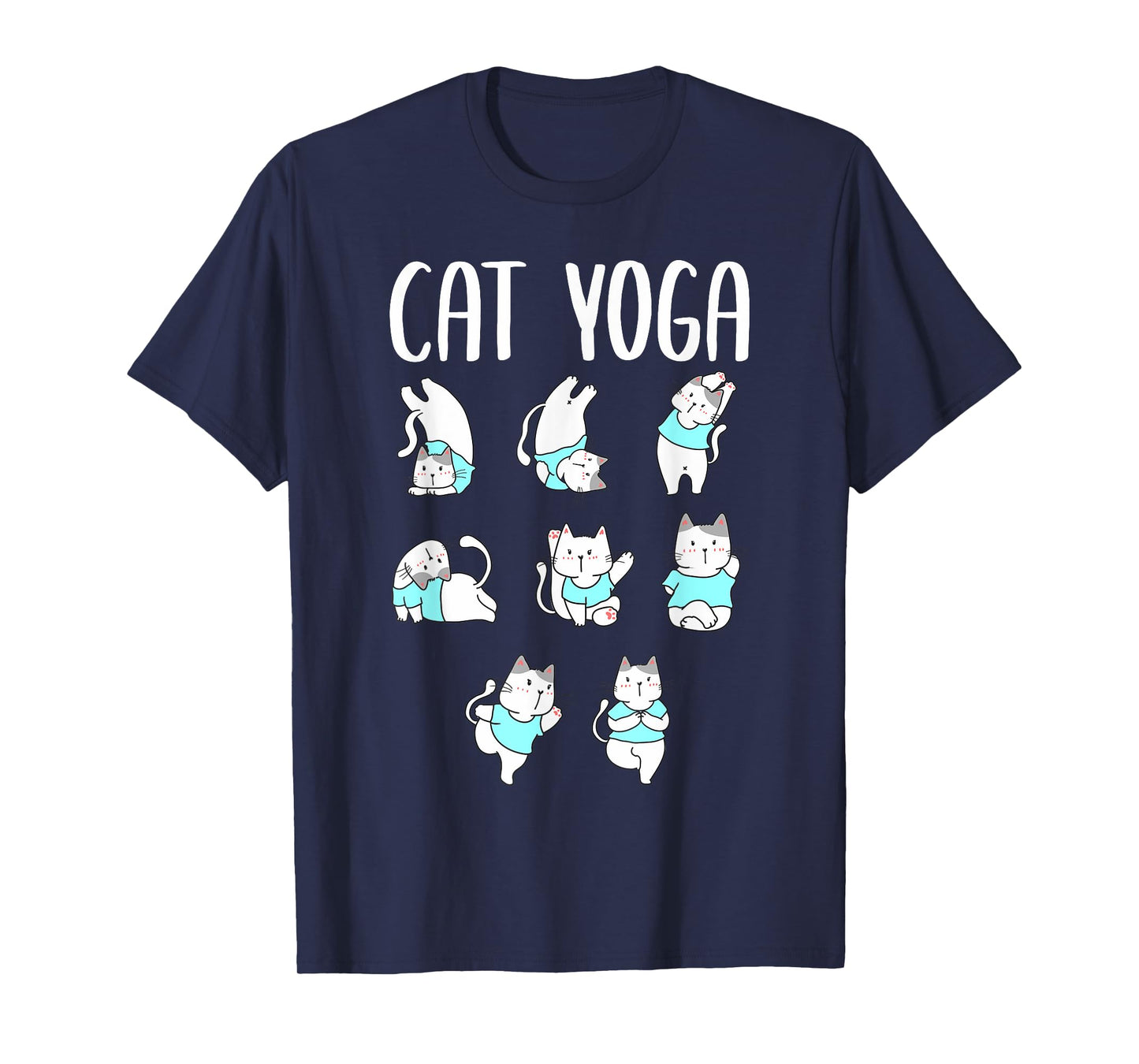 Cat Yoga Mat Yoga Pants Yoga Poses Chart Hatha Yoga Cat T-Shirt