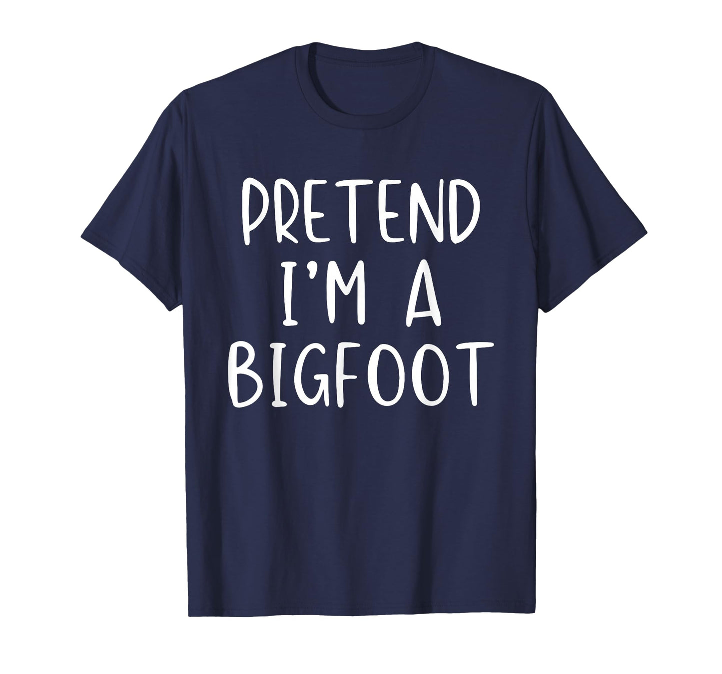 Pretend I'm A Bigfoot Costume Halloween Simple Kids Big-Foot T-Shirt