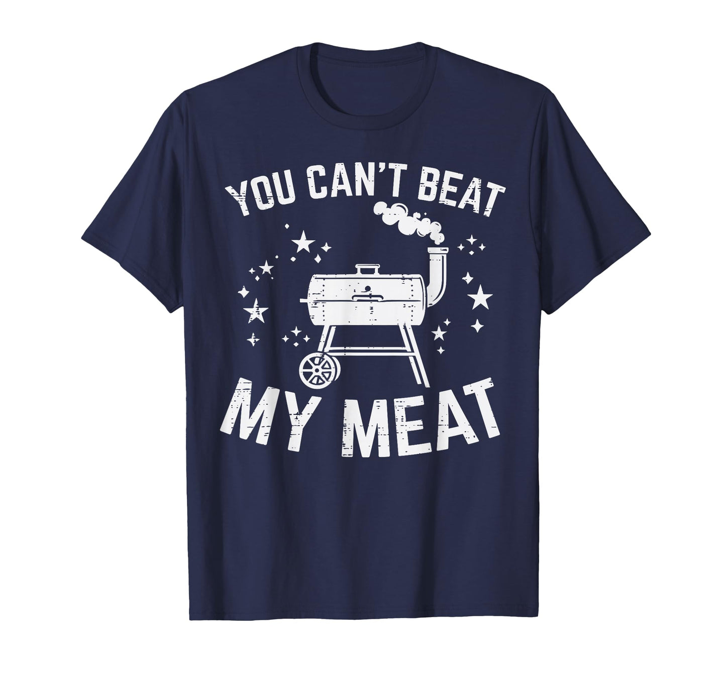 Bbq You Cant Beat My Meat Funny Barbecue Pun Dad Men Women T-Shirt