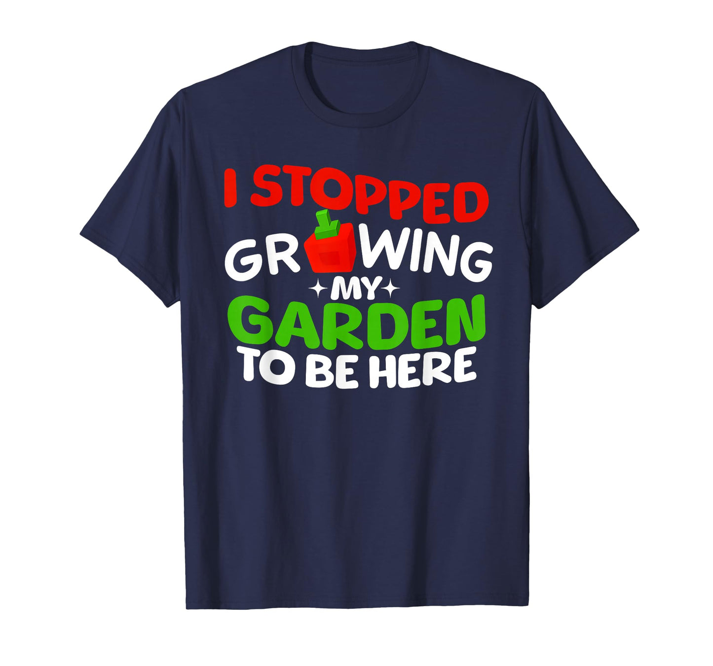 I Stopped Growing My Garden to BE HERE Boys Girls Gamer Tee T-Shirt