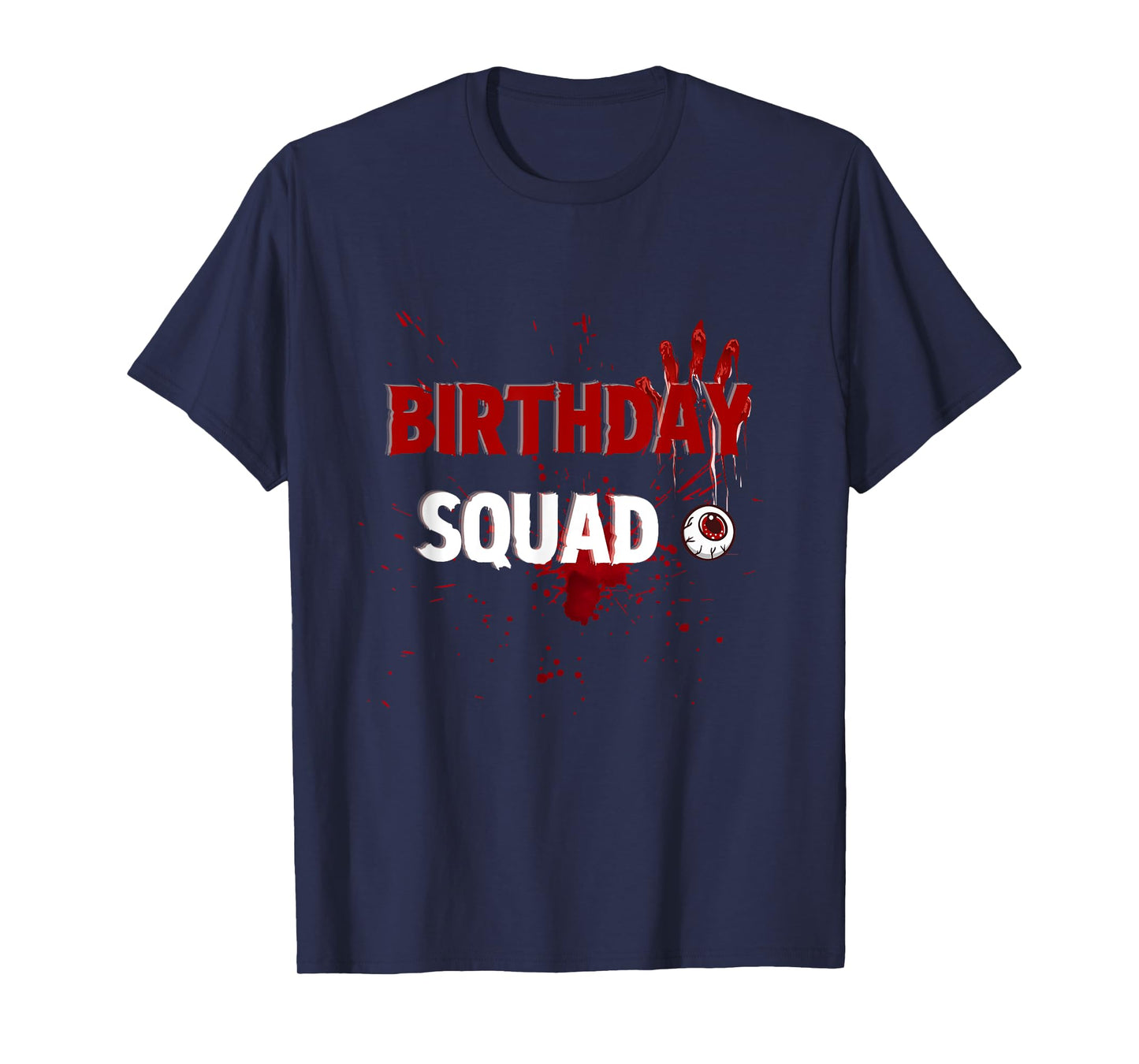 Birthday squad Scary horror movies party funny T-Shirt