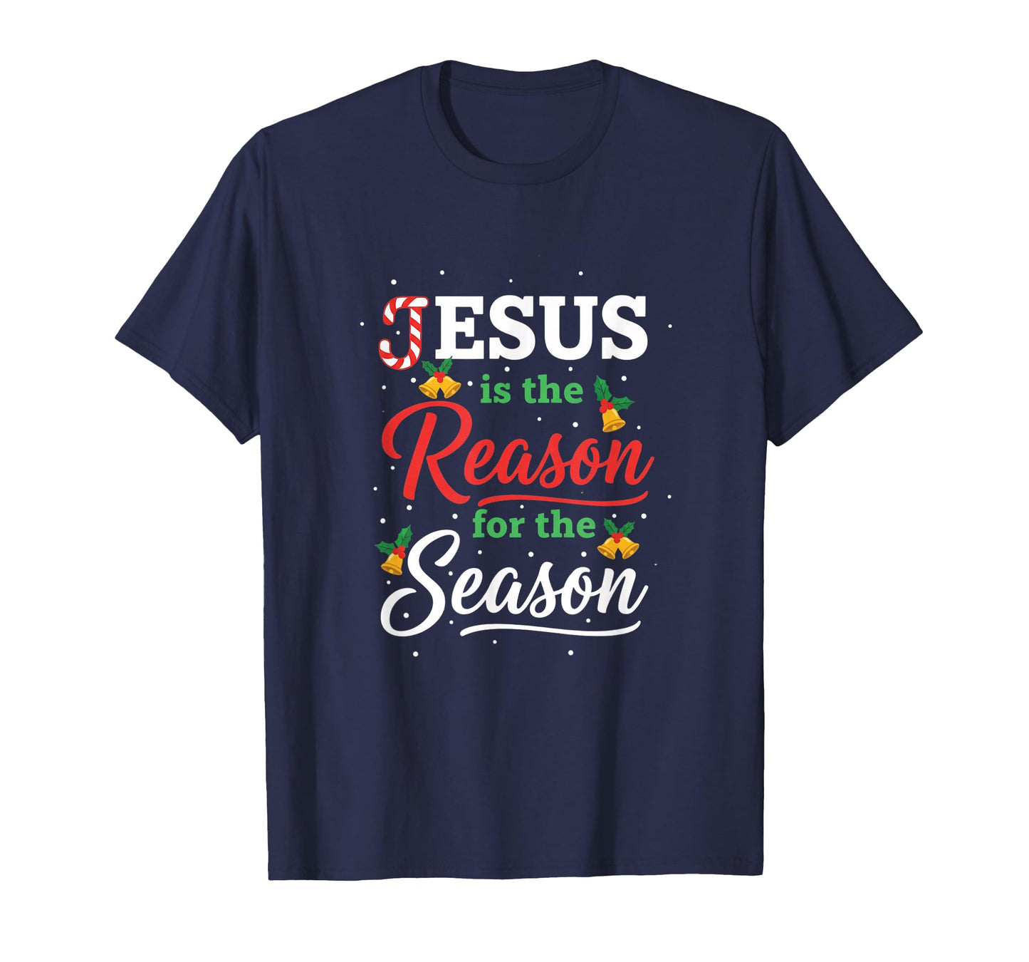 Christian Jesus is The Reason for The Season Christmas Xmas T-Shirt