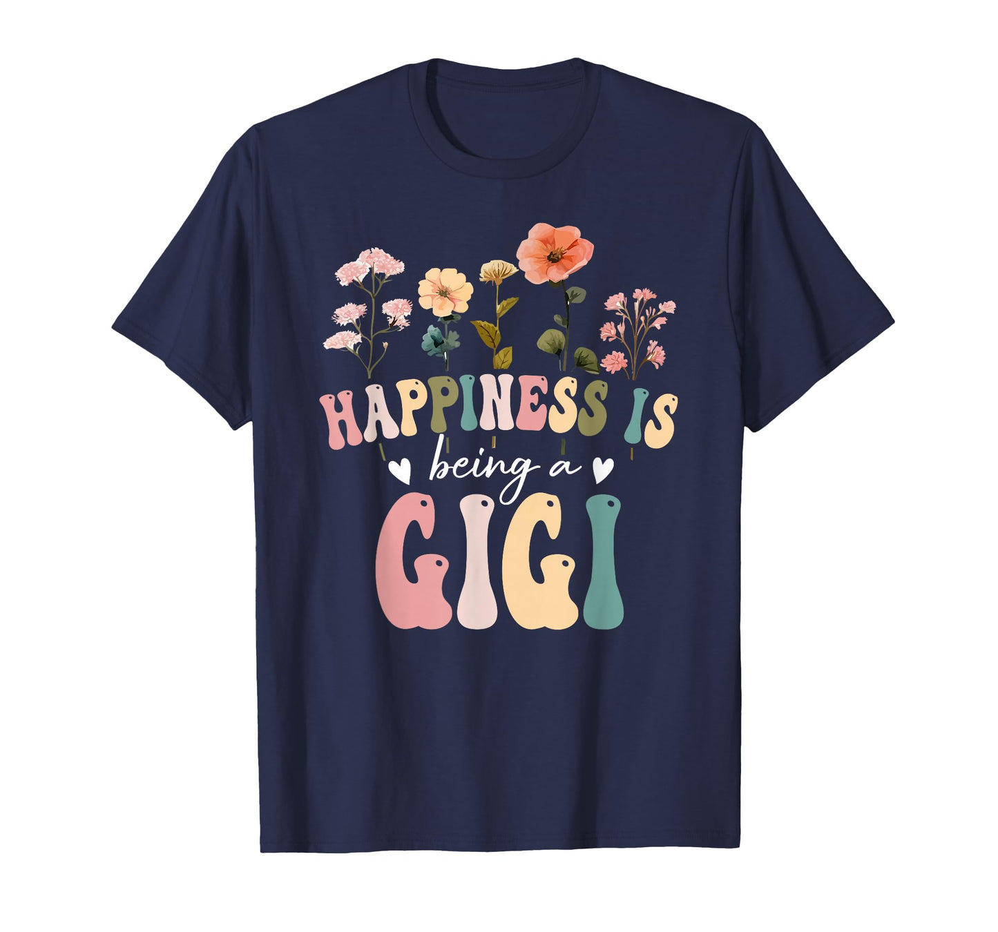 Happiness is Being a Gigi Floral Design Gigi Mother's Day T-Shirt