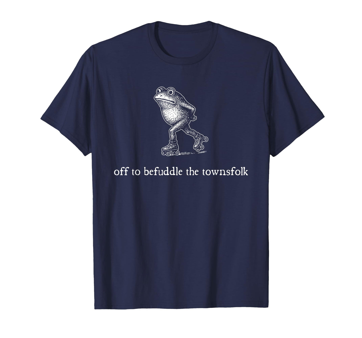 Off to Befuddle The Townsfolk, Funny Rollerblading Frog Meme T-Shirt