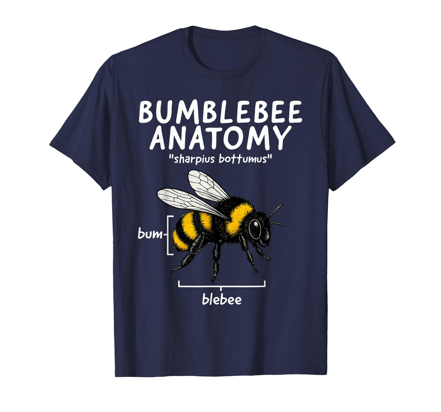 Bumblebee Anatomy Funny HoneyBee Anatomy Joke Beekeeper T-Shirt