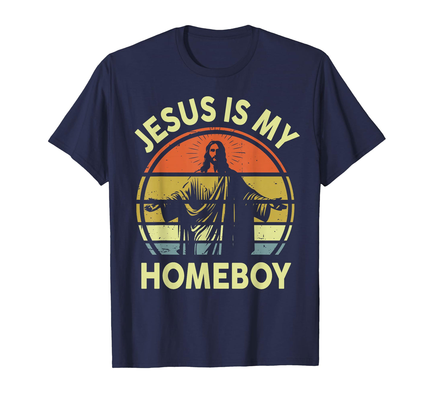 Jesus is My Homeboy Retro Christian Religious Vintage Faith T-Shirt