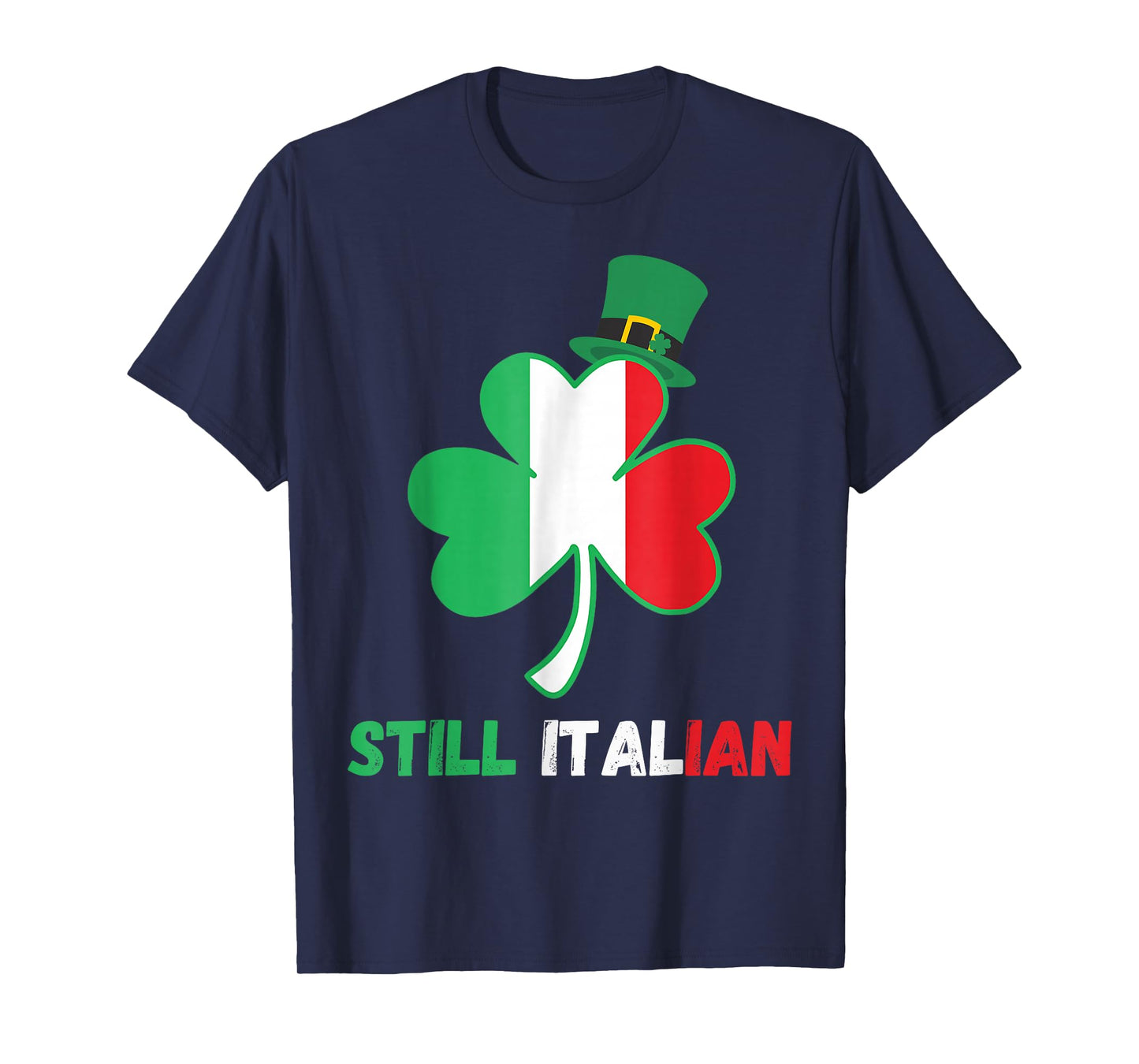 Still Italian Shamrock St Patricks Day Italy Flag T-Shirt