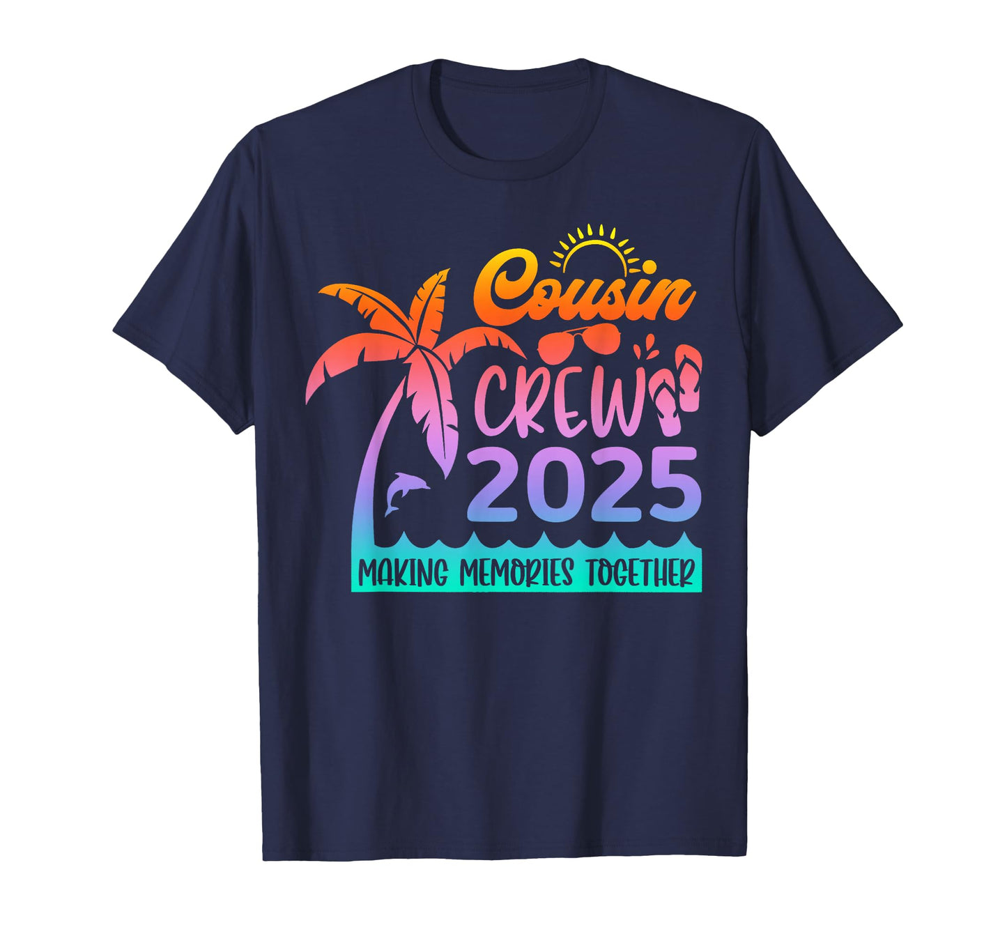 Funny Cousin Crew 2025 Summer Group Making Memories Together T-Shirt