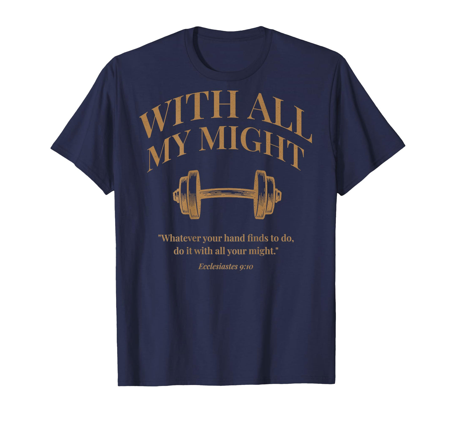(ON Back) Christian Weightlifting Gym Ecclesiastes 9 10 T-Shirt