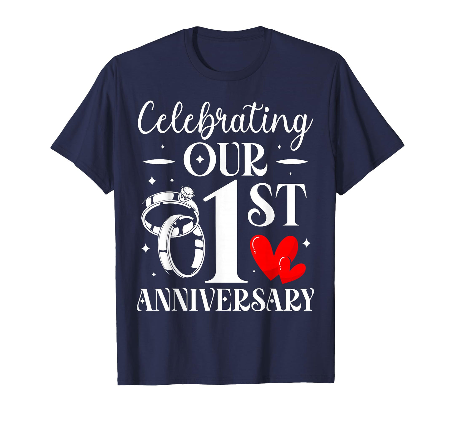 Celebrating Our 1st Wedding Anniversary 1 Year of Marriage T-Shirt