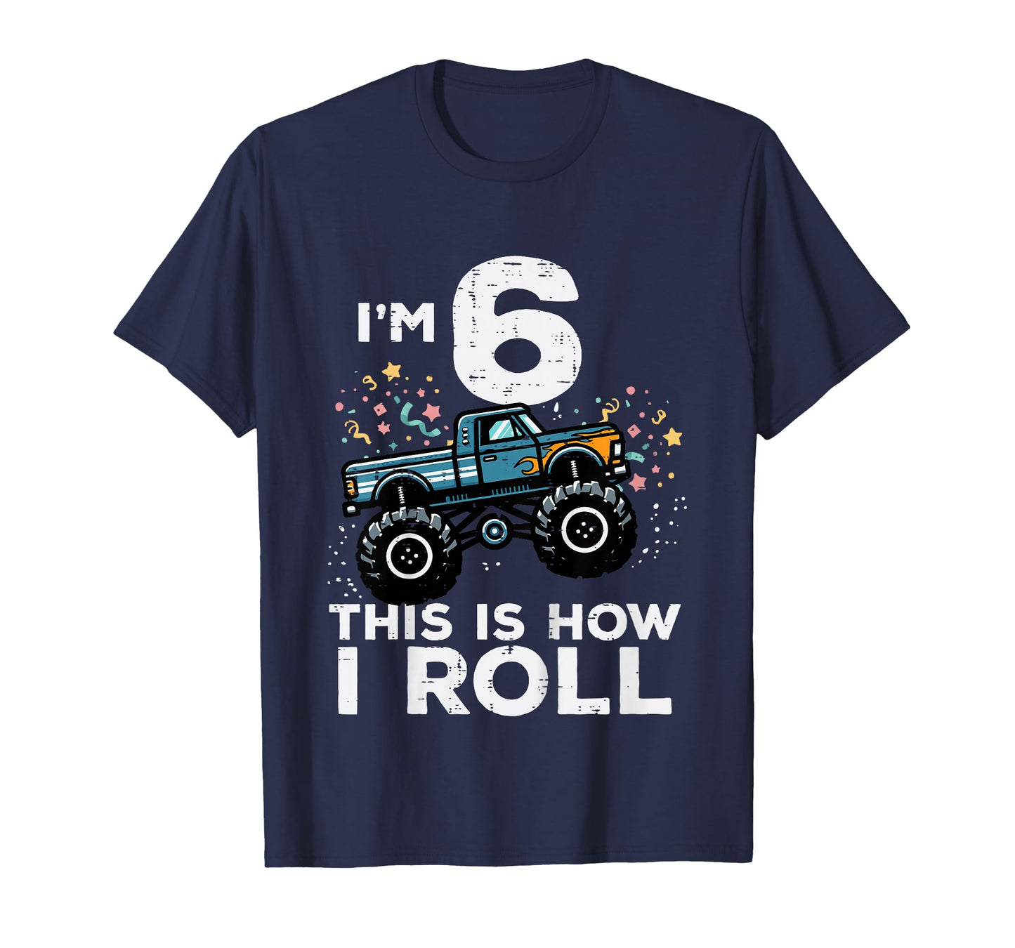 Kids Im 6 Years Old Monster Truck 6th Birthday Boys Kids T-Shirt