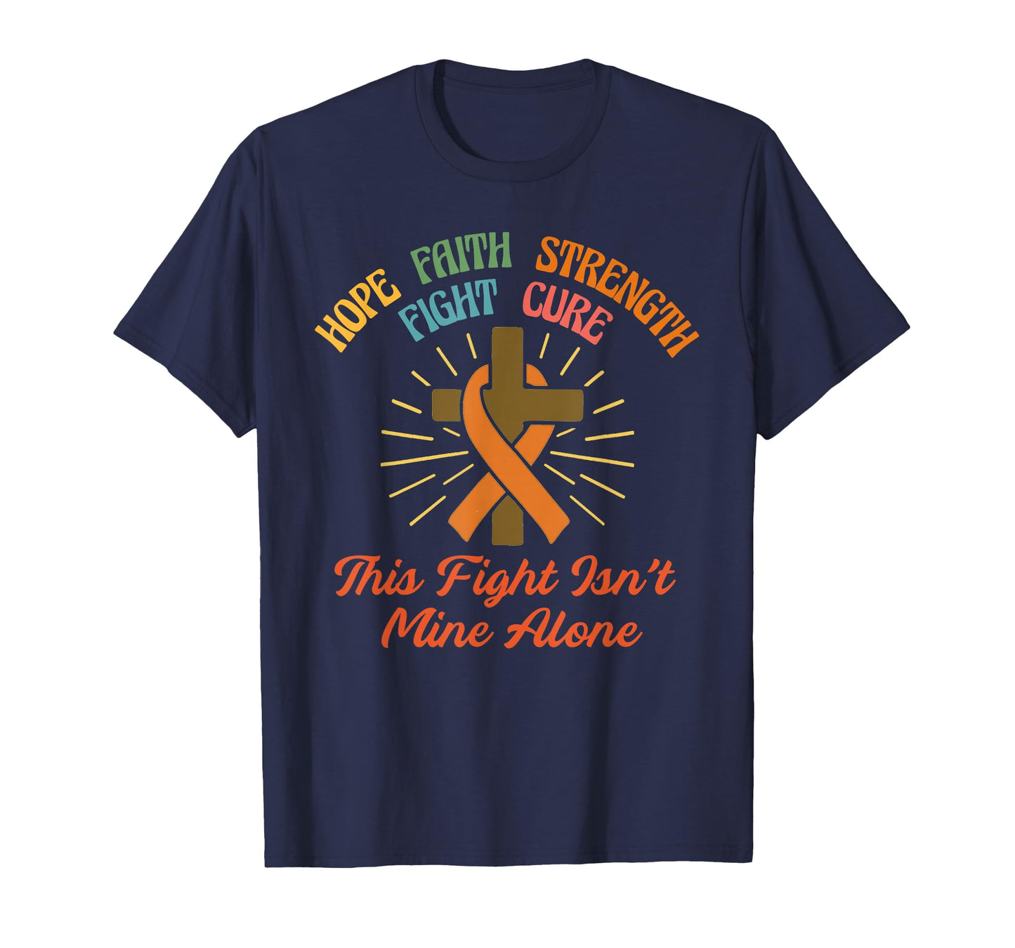 This Fight Isn't Mine Alone Leukemia Awareness Christian T-Shirt