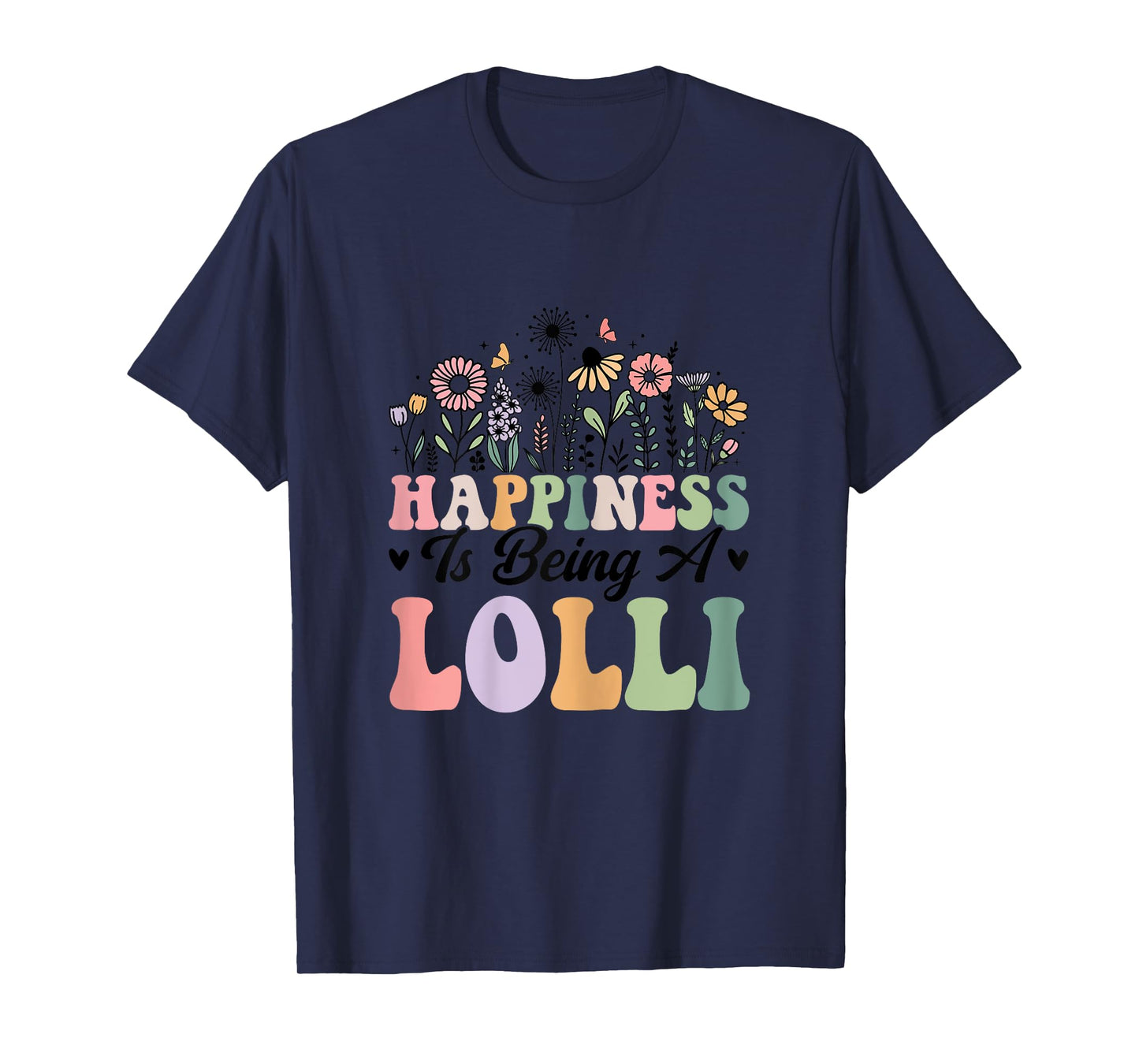 Happiness Is Being A Lolli Worlds Best Grandma Mothers Day T-Shirt