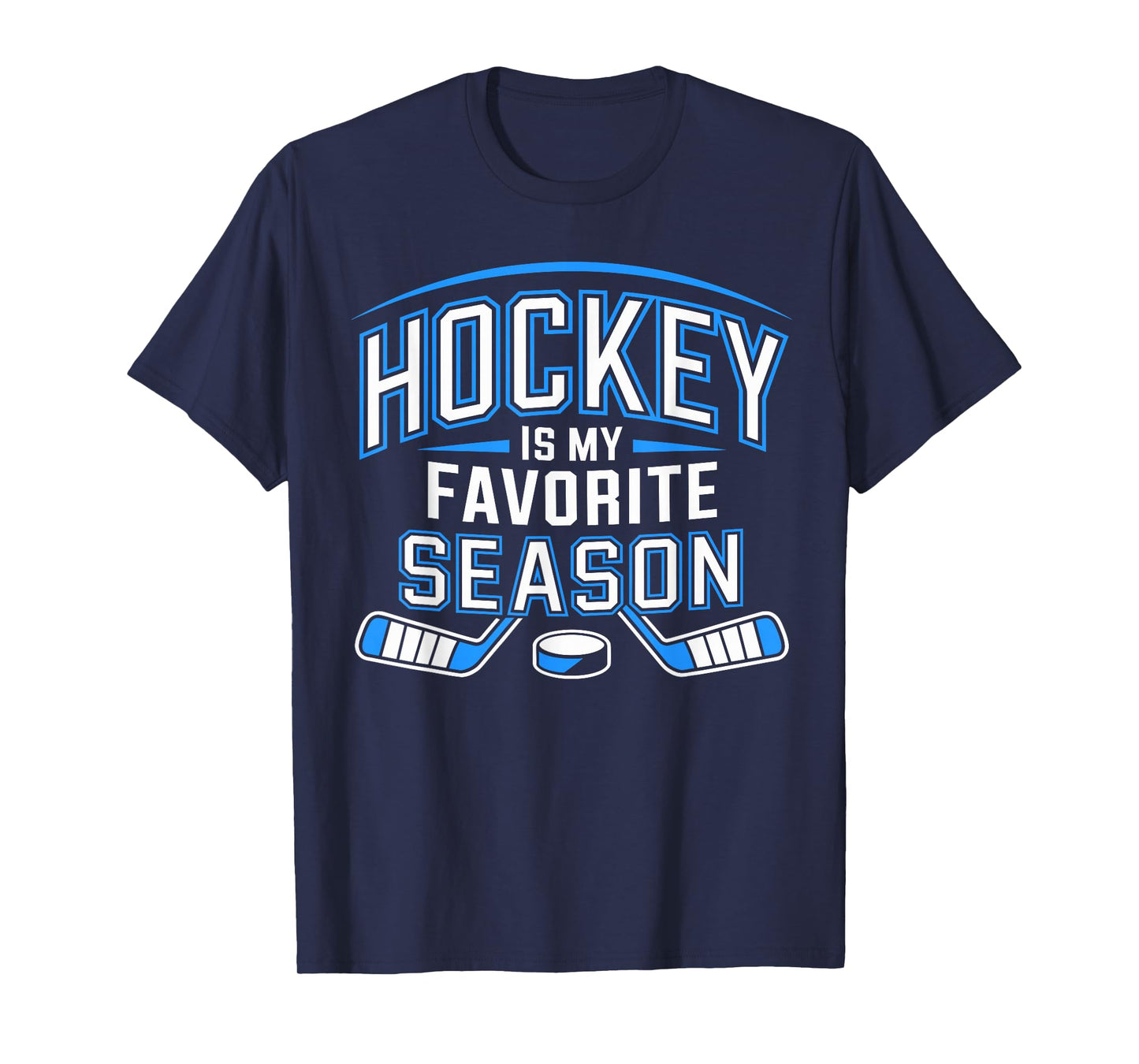 Hockey is My Favorite Season Funny Ice Hockey Player T-Shirt