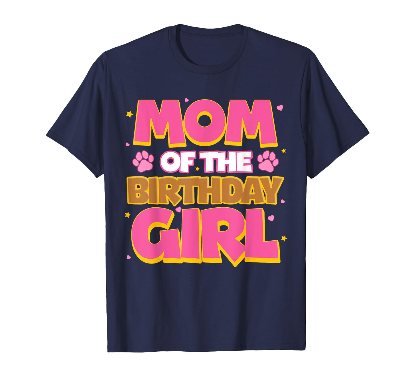 Funny Family Matching Party Shirt Mom Of The Birthday Girl T-Shirt