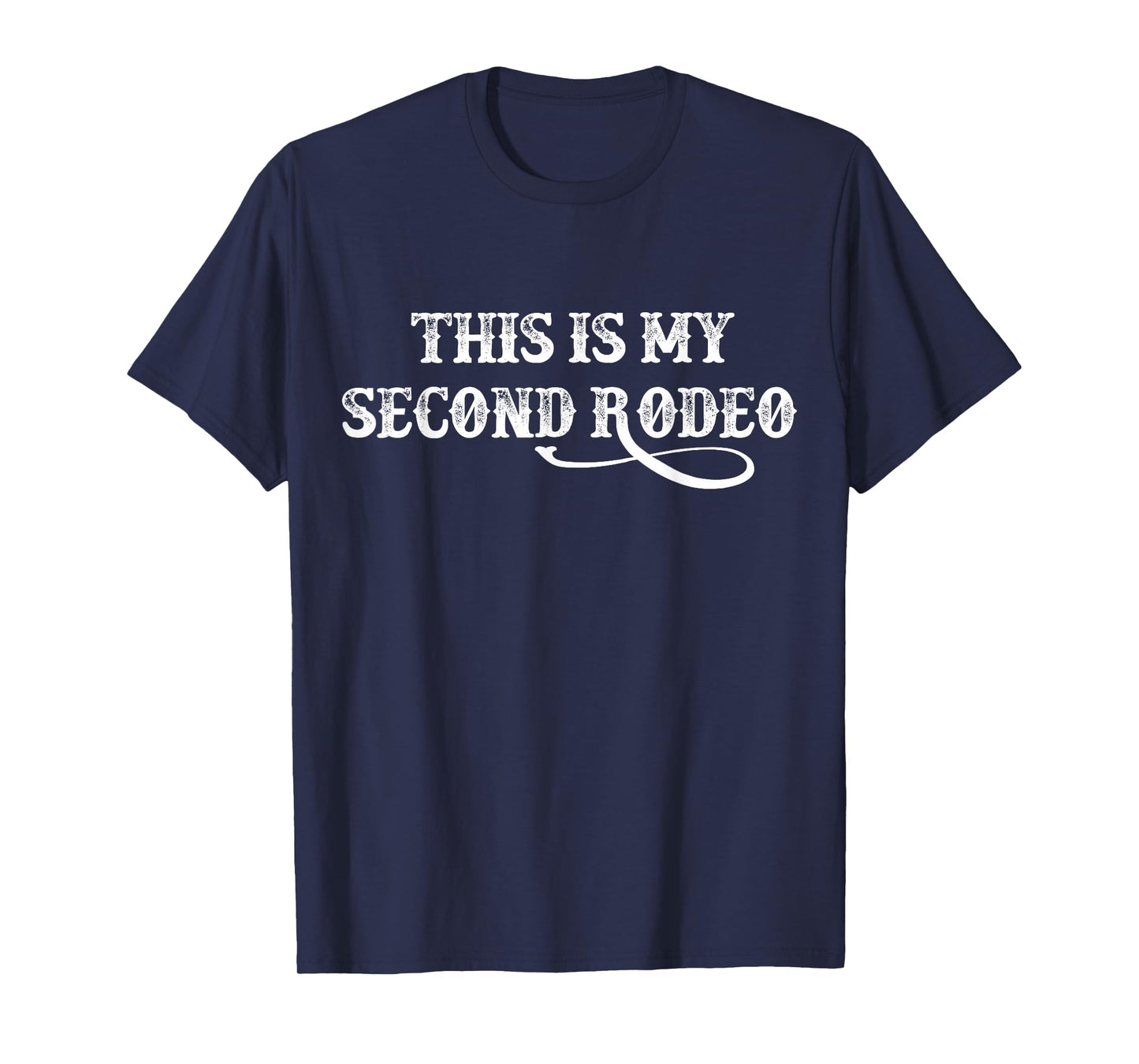 This Is My Second Rodeo vintage retro funny Western T-Shirt