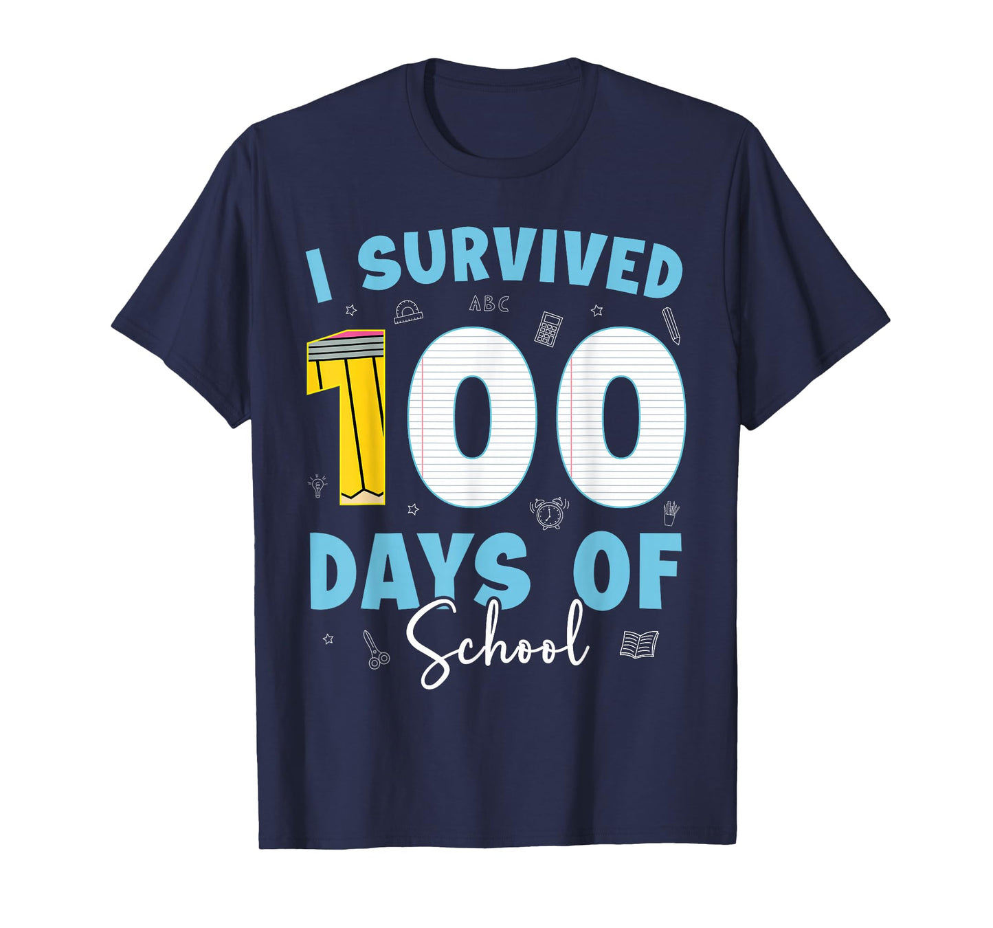 I Survived 100 Days of School Teachers Students 100th Day T-Shirt