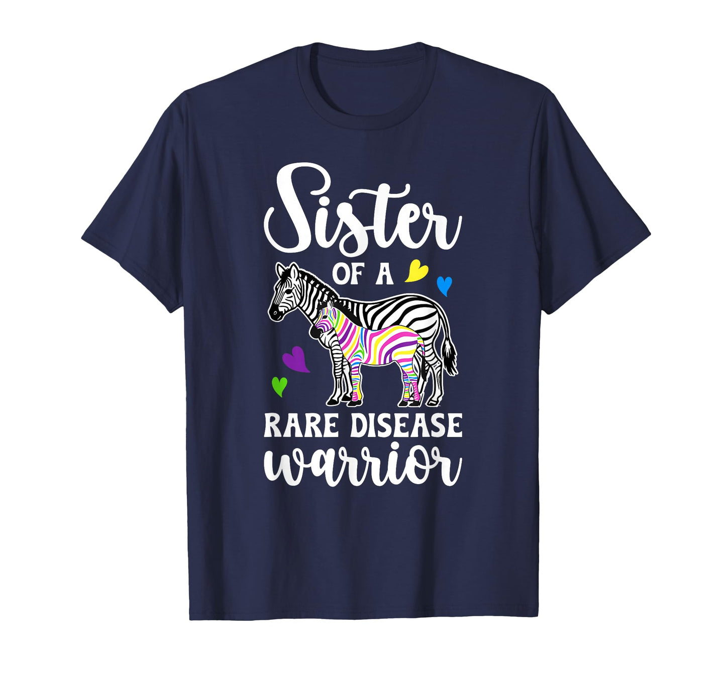 Sister of A Rare Disease Warrior Rare Disease Awareness T-Shirt