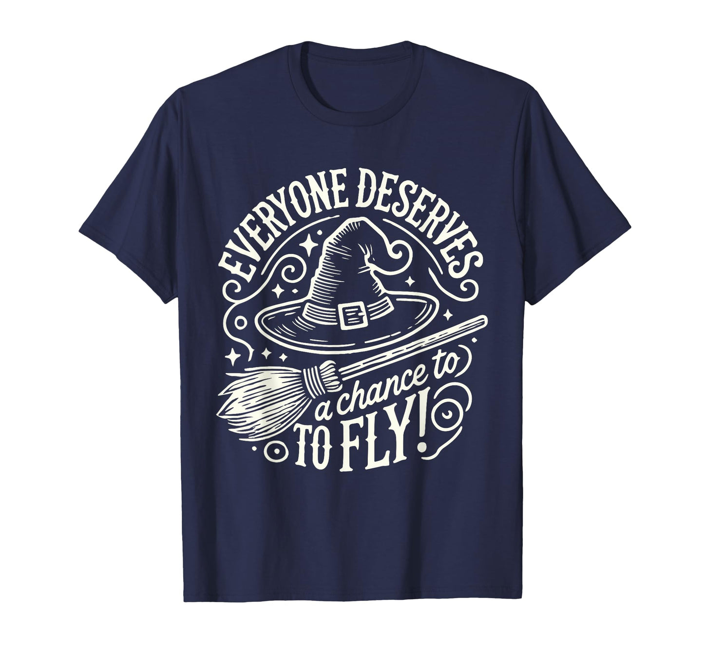 Everyone Deserves A Chance To Fly T-Shirt
