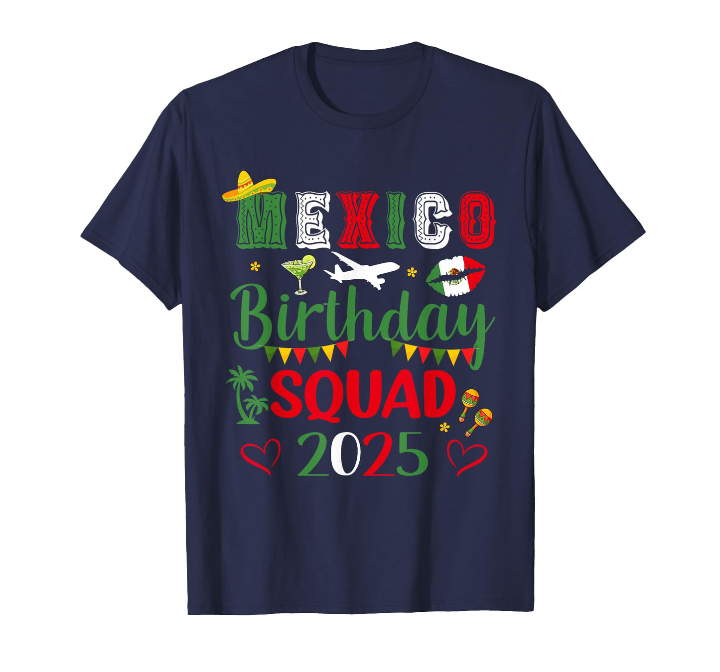 Mexico Birthday Squad 2025 Trip Party Vacay Matching T-Shirt