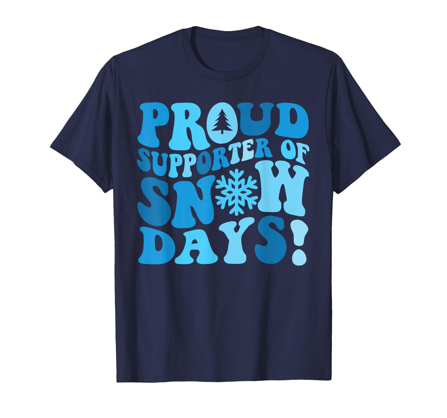 Funny Snow Day Lover Proud Winter Weather Supporter Graphic T-Shirt