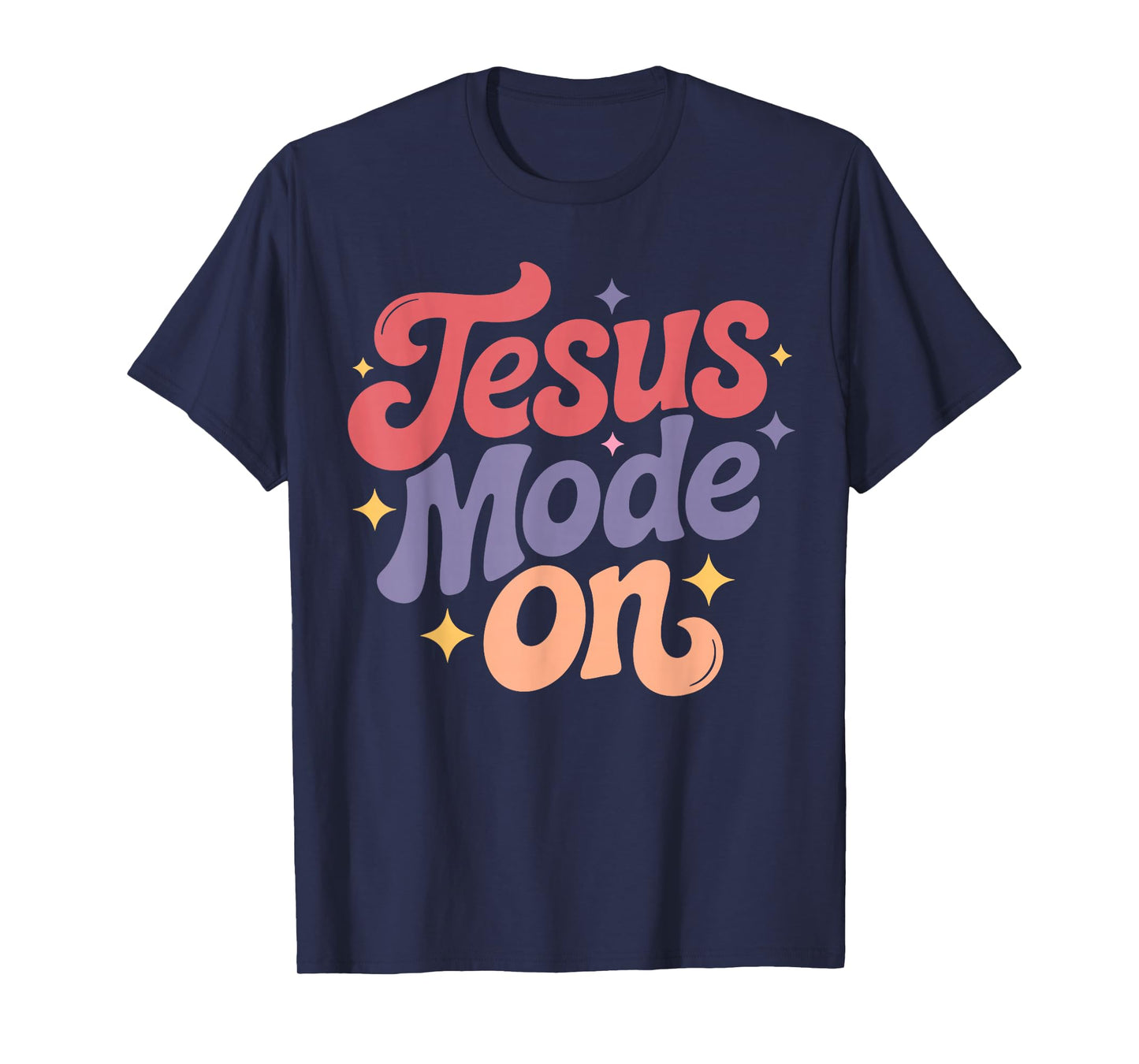 Jesus Mode On Christian Faith Design T-Shirt