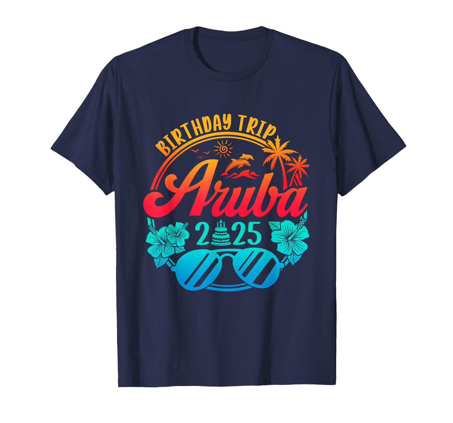 Aruba Birthday Trip 2025 Cruise Vacation Birthday Party T-Shirt