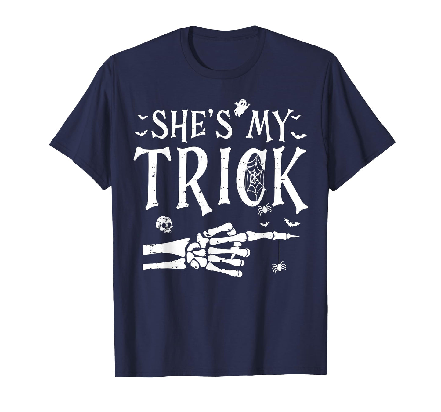 She's My Trick Skeleton Hand Halloween Costume Couples T-Shirt