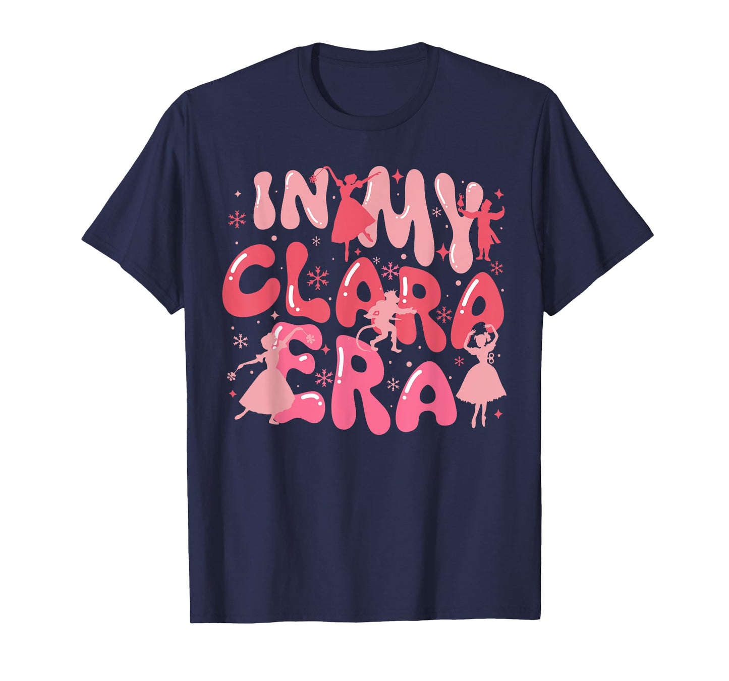 Groovy In My Clara Era Nutcracker Christmas Xmas Holiday T-Shirt