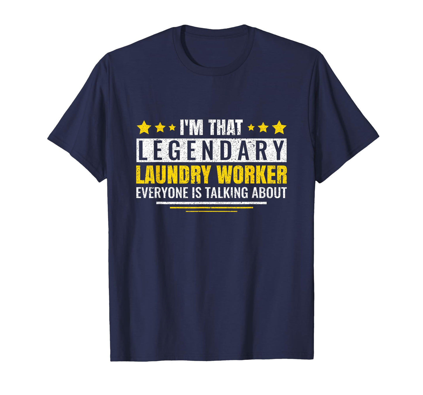 I'm That Legendary Laundry Worker Funny Housekeeping T-Shirt