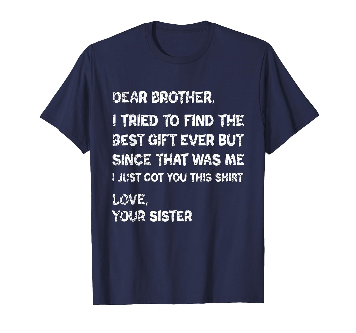 Retro Dear Brother I Tried to Find The T-Shirt