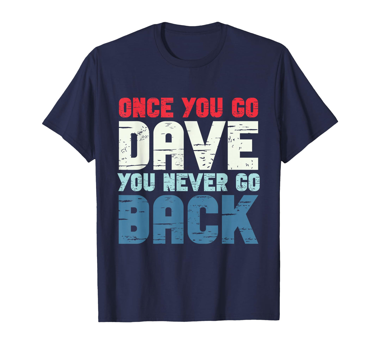 First Name Dave Personalized T-Shirt