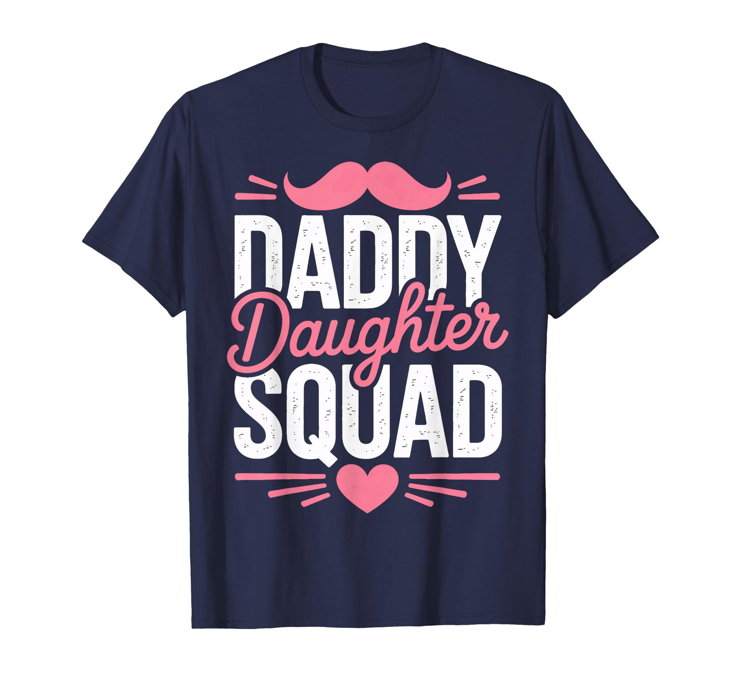 Father and Daughter Daddy Daughter Squad Fun T-Shirt