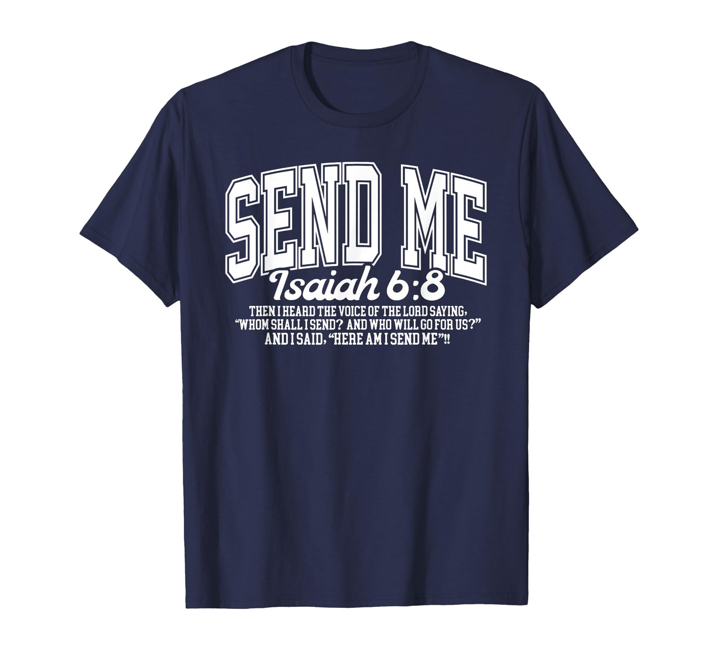 Send Me Isaiah 6-8 Christian, Here Am I Send Me T-Shirt