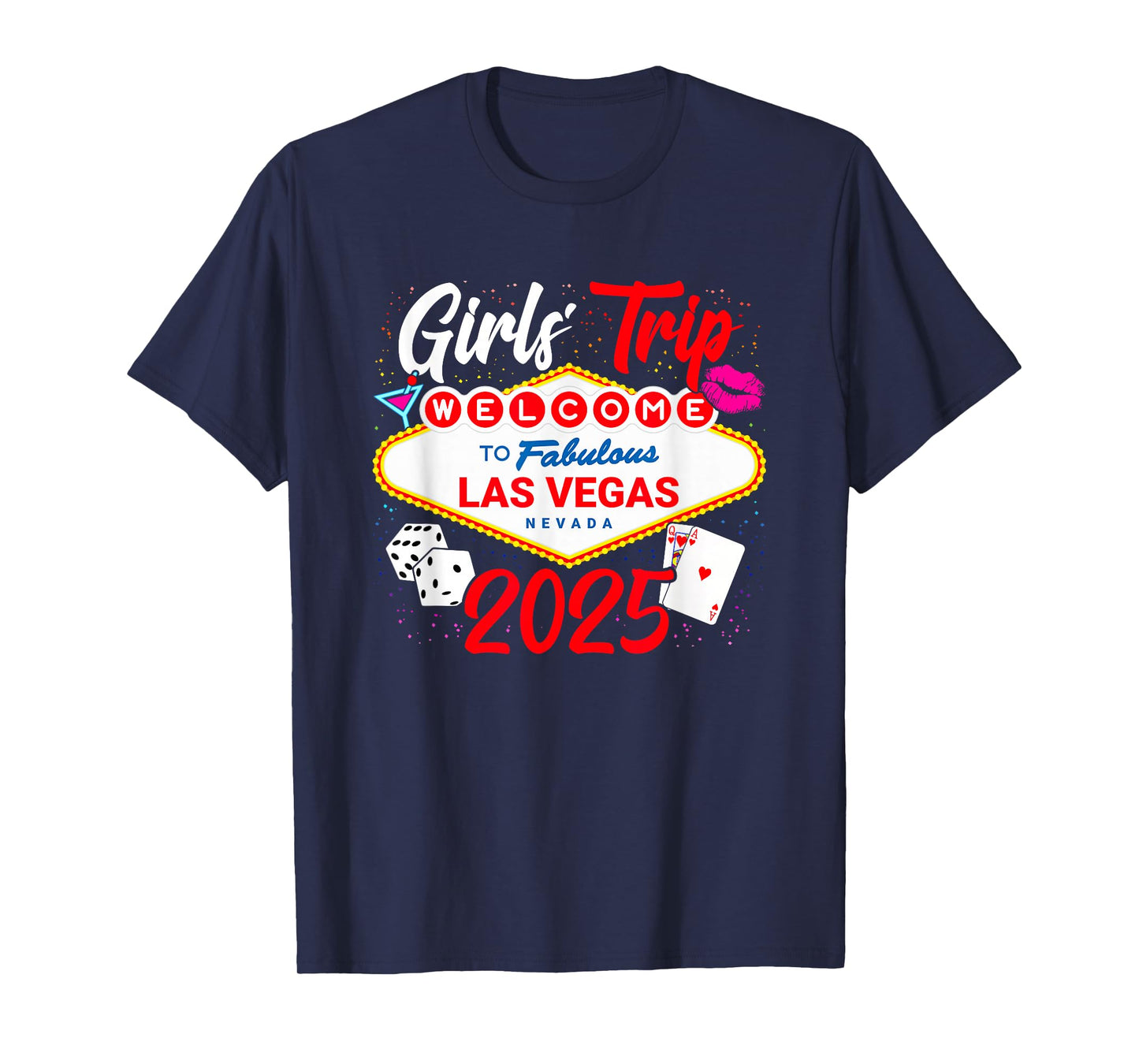 Girls Trip 2025 - Party in Las Vegas - Vegas Girls Trip 2025 T-Shirt