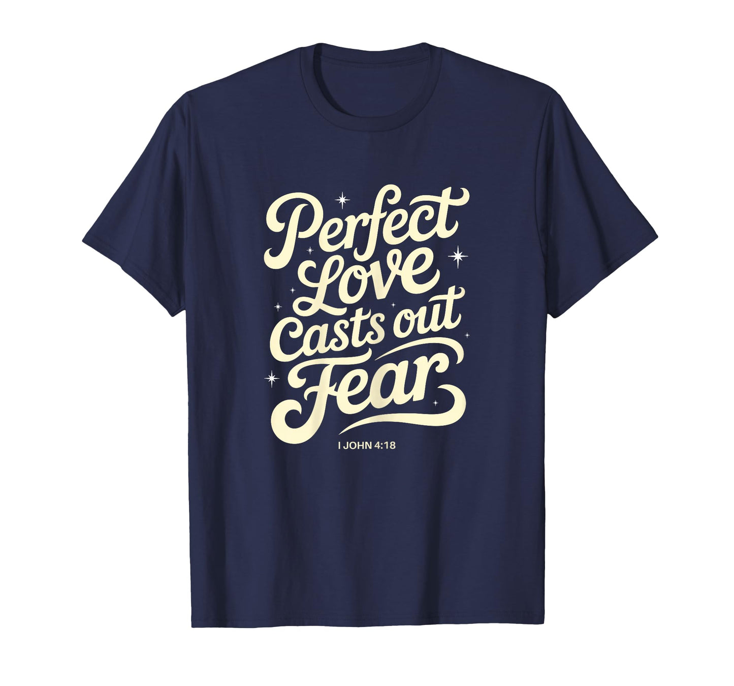 Perfect Love Casts Out Fear Retro Christian Bible Quote T-Shirt