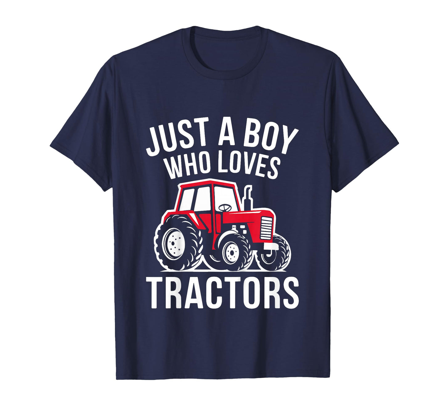 Kids Just A Boy Who Loves Tractors Shirt Kids Toddler Boy Tractor T-Shirt