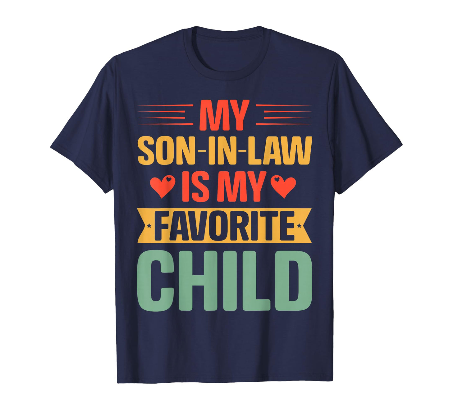 My Son in Law's My Favorite Child Family Funny Mother in Law T-Shirt