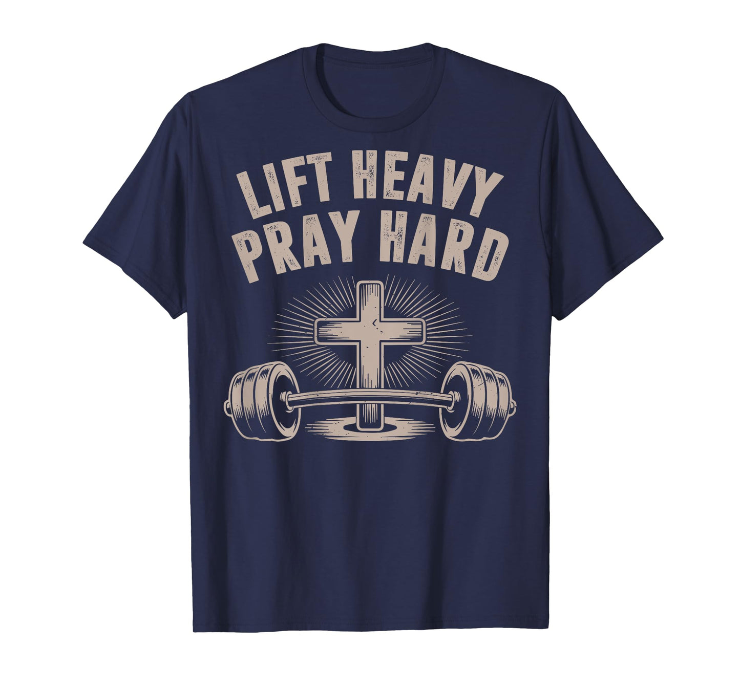 Men's Lift Heavy Pray Hard Funny Christian Jesus Gym Workout T-Shirt