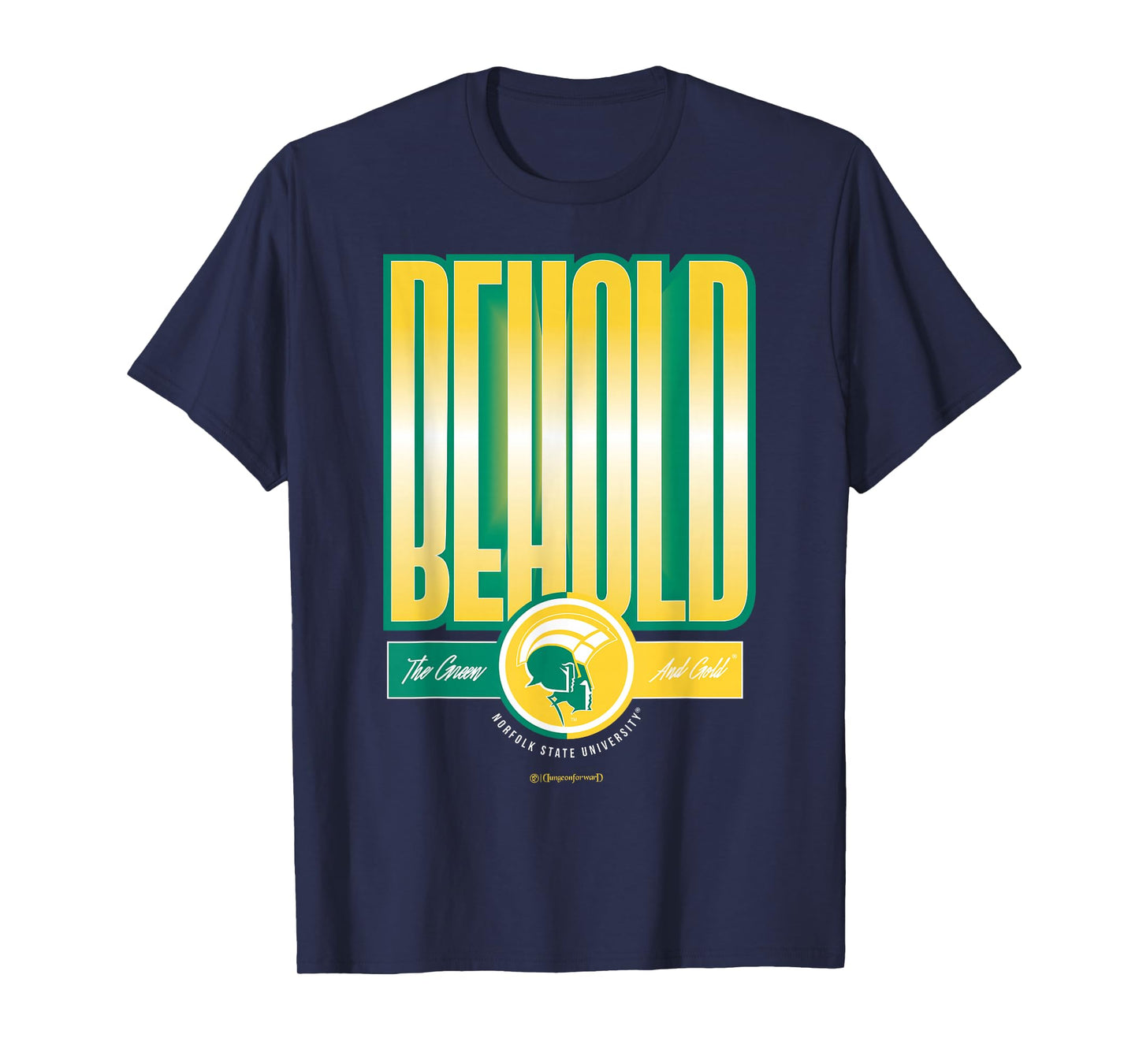 Norfolk State University - Behold The Green & Gold - NSU T-Shirt