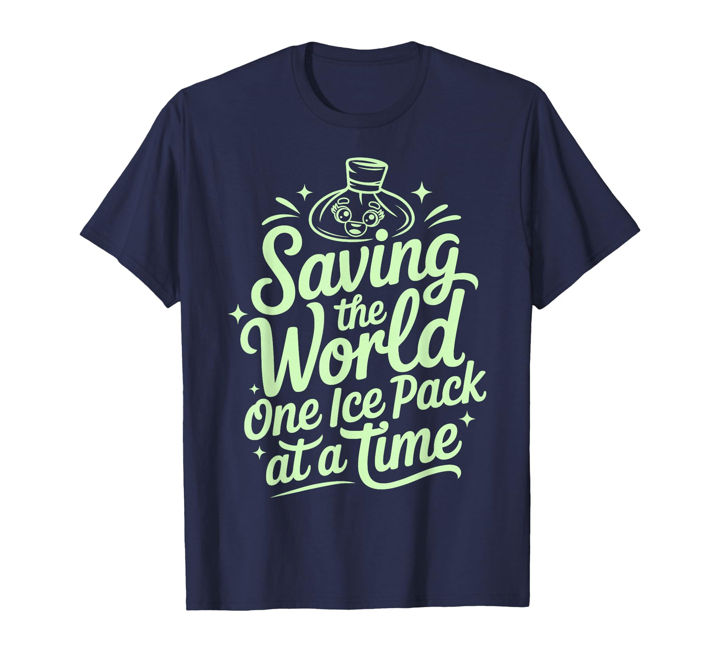 Saving The World One Ice Pack at A Time Funny School Nurse T-Shirt