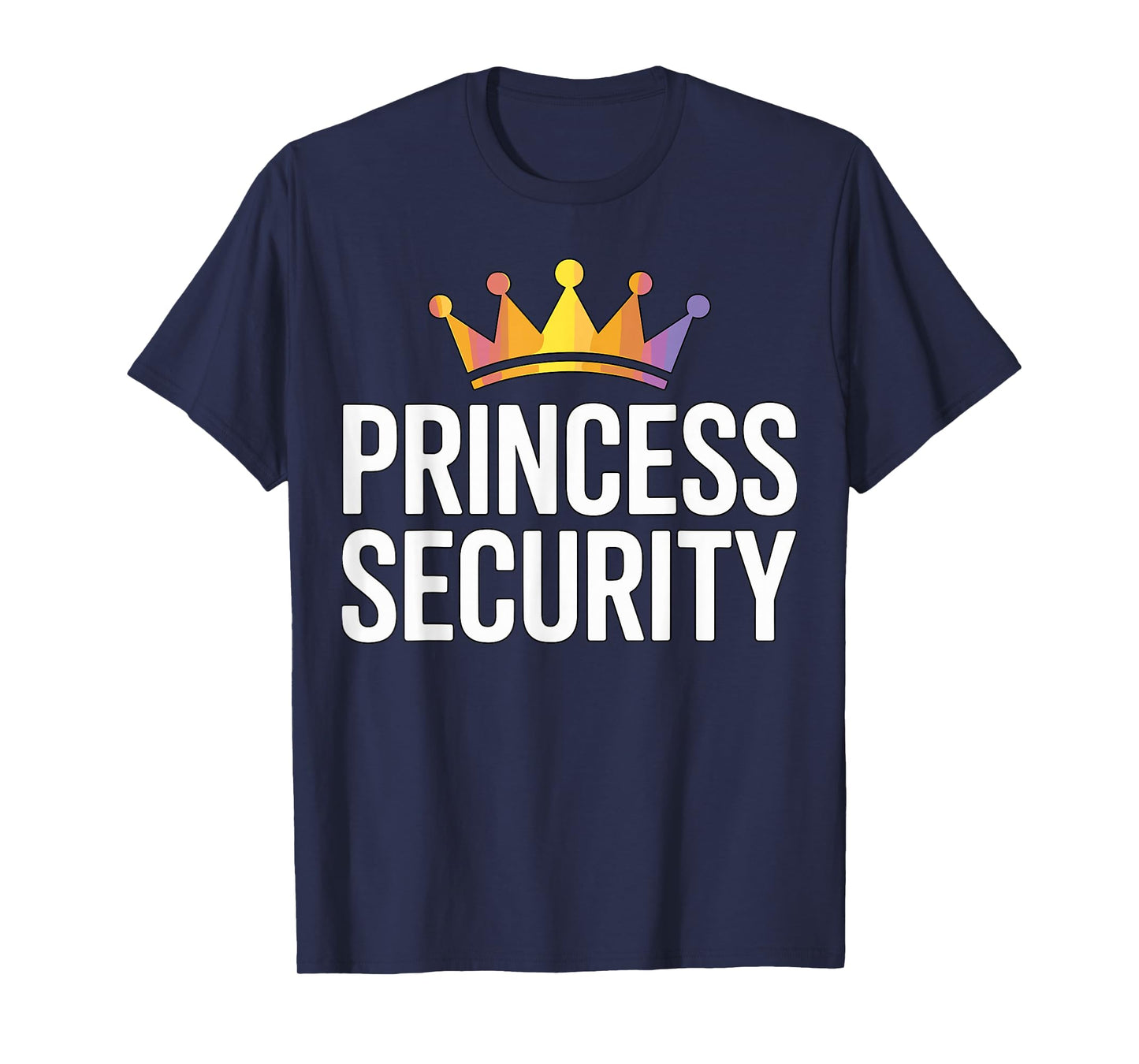 Princess Security Funny Matching Costume T-Shirt