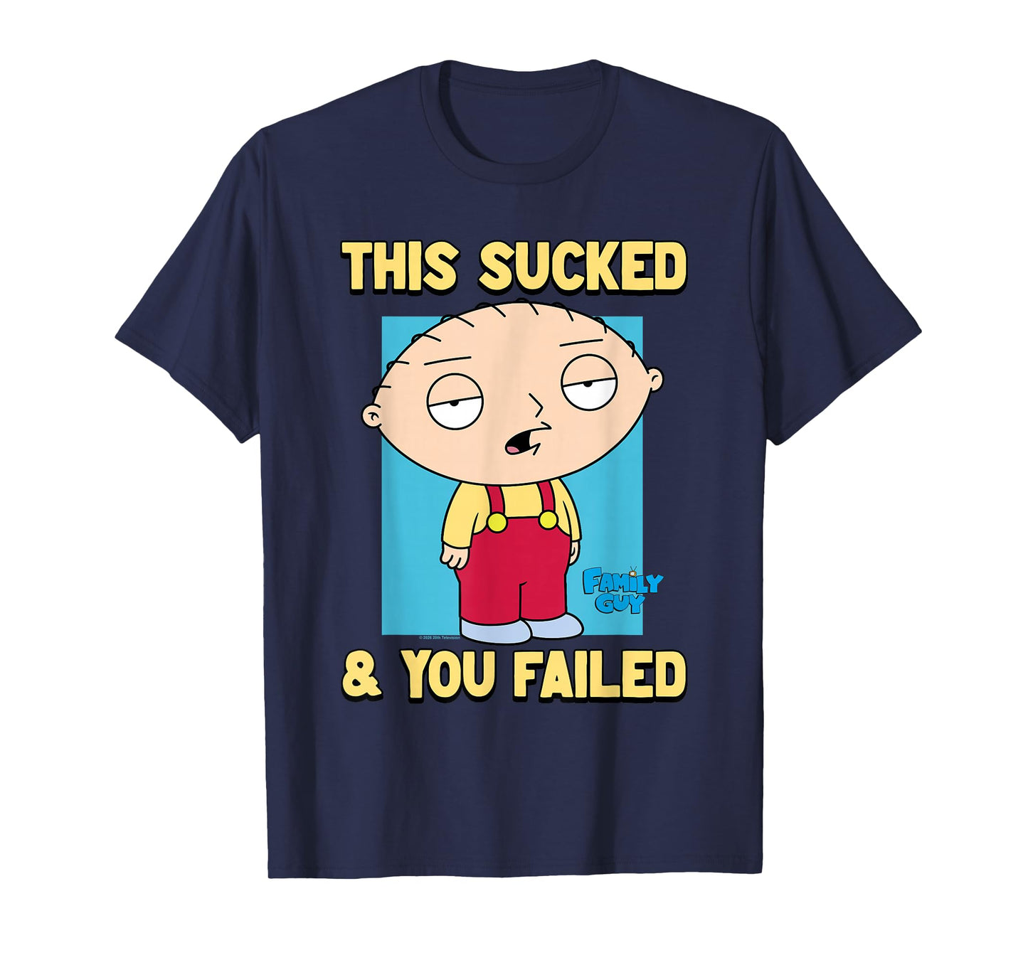 Family Guy Stewie This Sucked & You Failed Funny Cartoon T-Shirt