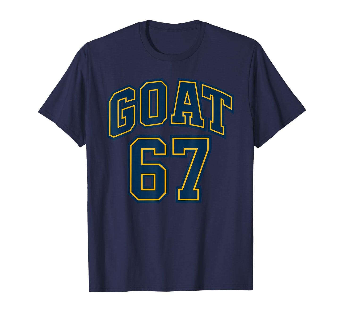 67 Funny Six Seven Gen Alpha Z Meme Rizz Funny Goat 67 T-Shirt