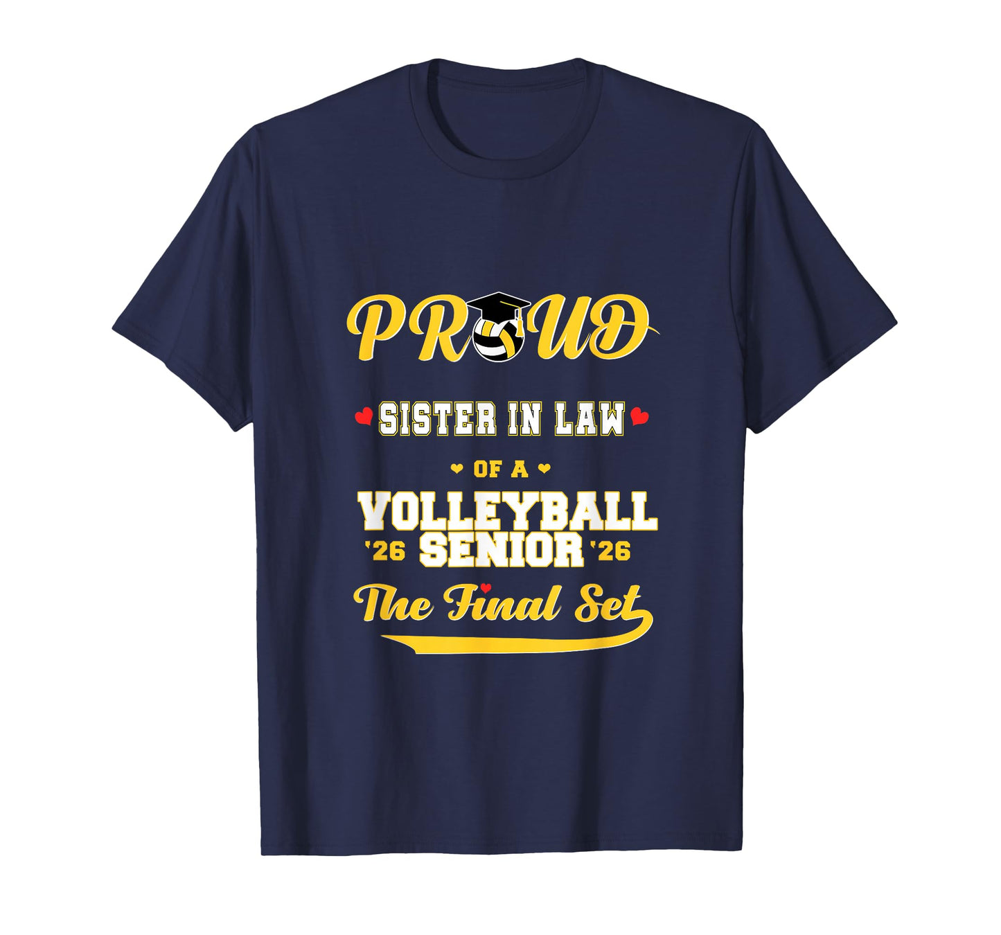 Cool Family '26 Graduation Volleyball Player Sister in Law T-Shirt